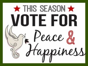 Vote For Peace...24x18 Double Sided Coroplast Yard Sign