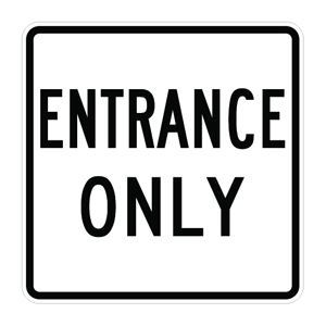 24"x24" Entrance Only Sign