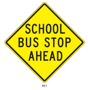 24"x24" School Bus Stop Ahead