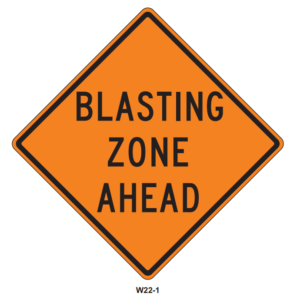 48"x48" Blasting Zone Ahead