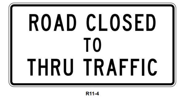 60" x 30" Road Closed To Thru Traffic
