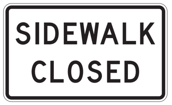 24"x12" R9-9 Sidewalk Closed